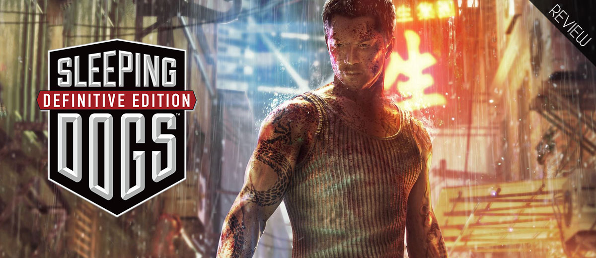 Review: Sleeping Dogs: Definitive Edition